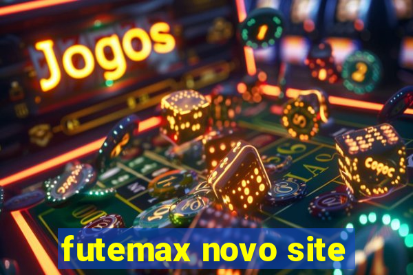 futemax novo site